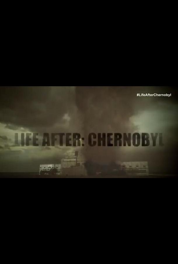 Чернобыль: жизнь после
